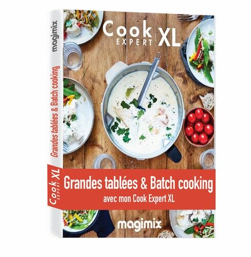 Livre grandes tablées et batch cooking Cook Expert XL